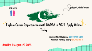 Explore Career Opportunities with NADRA in 2024 Apply Online Today